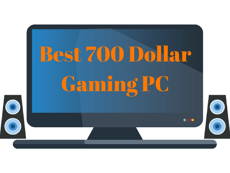 Best 700 Dollar Gaming PC 2017 - Top 3 Report